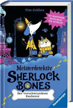 Meisterdetektiv Sherlock Bones. Ein spannender Rätselkrimi zum Mitraten, Band 3: Der verschwundene Zauberer