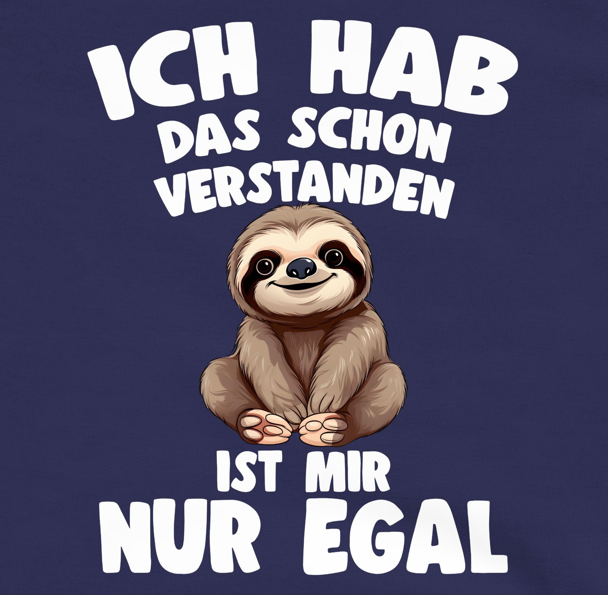Shirtracer Hoodie Ich hab das schon verstanden ist mir nur egal Lustiger Spruch Faultier Faultier