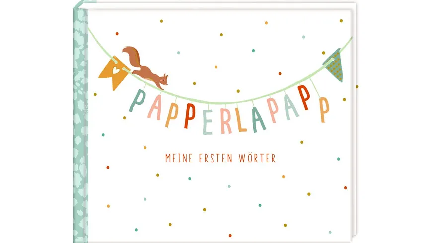 Die Spiegelburg - Papperlapapp - Meine ersten Wörter (Little Wonder)