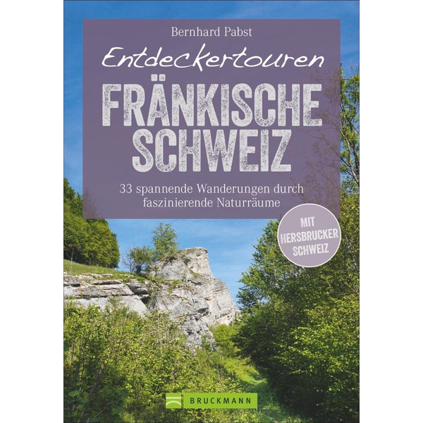 Entdeckertouren Fränkische Schweiz - Wanderführer