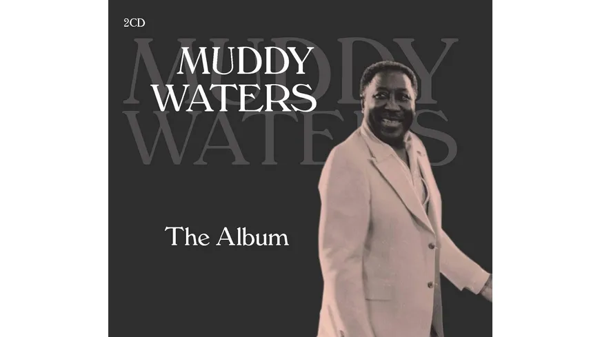 Muddy Waters - The Album