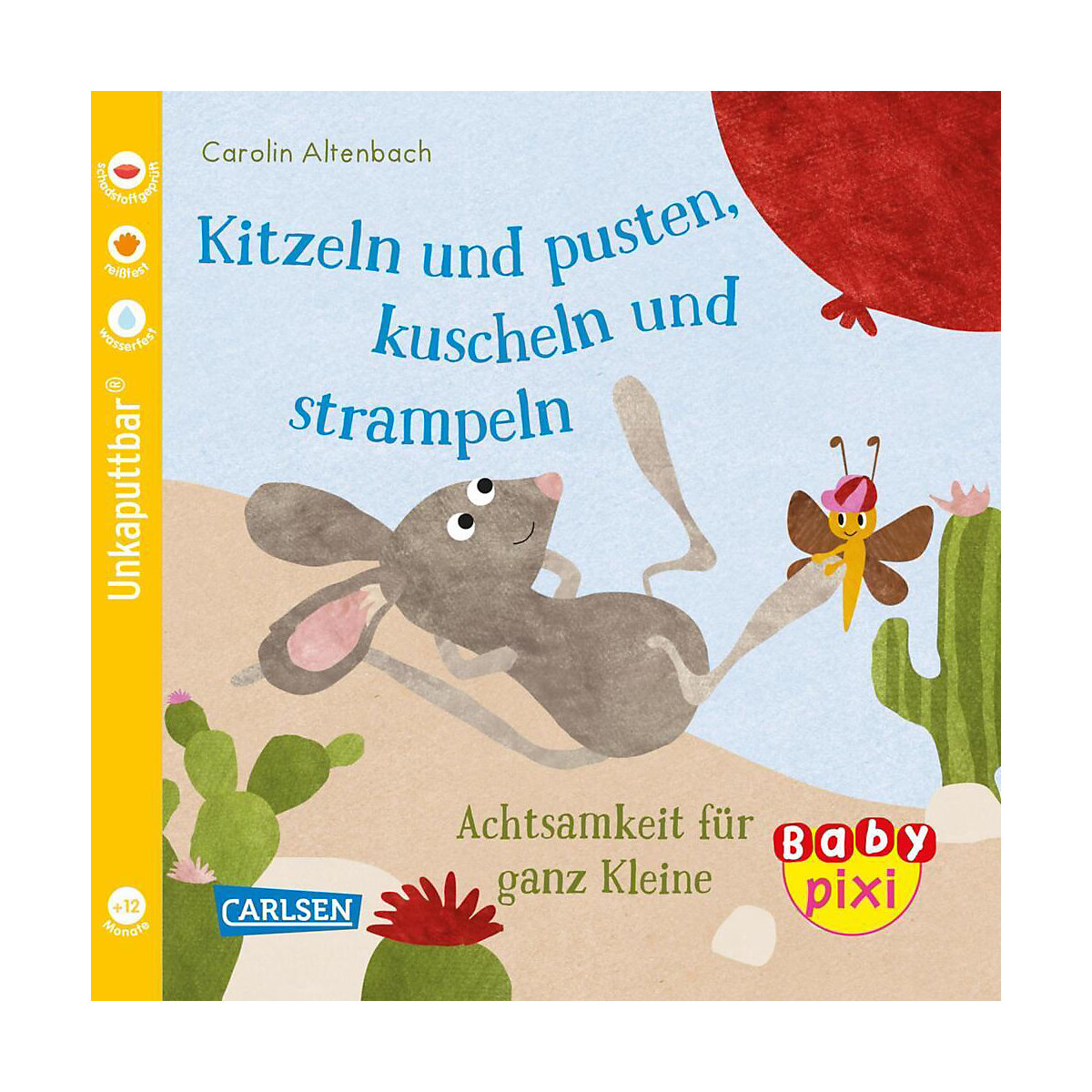 Baby Pixi (unkaputtbar) 106: Kitzeln und pusten, kuscheln und strampeln