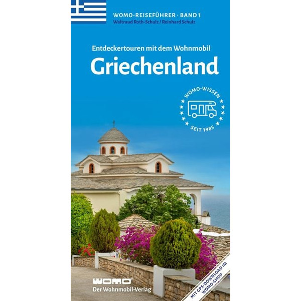 ENTDECKERTOUREN MIT DEM WOHNMOBIL GRIECHENLAND - Reiseführer