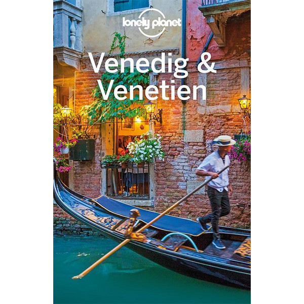 Lonely Planet Reiseführer Venedig & Venetien - Reiseführer