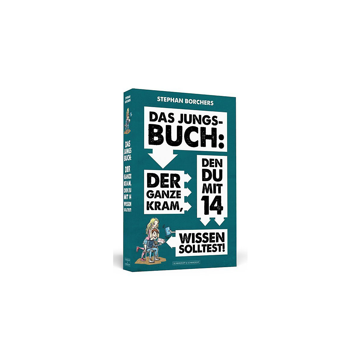 Das Jungs-Buch: Der ganze Kram, den du mit 14 wissen solltest