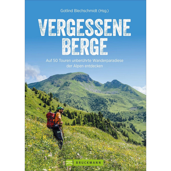 VERGESSENE BERGE - Wanderführer