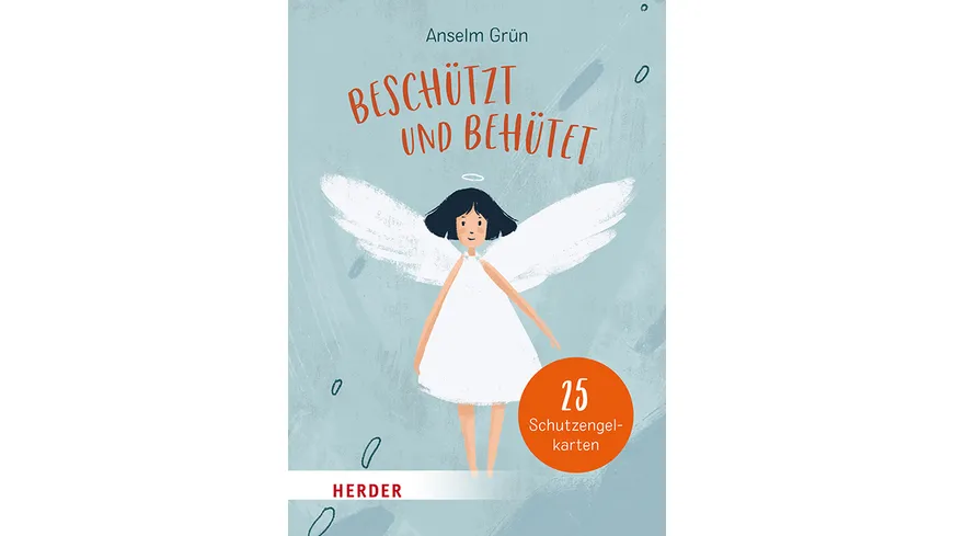Beschützt und behütet. 25 Schutzengelkarten