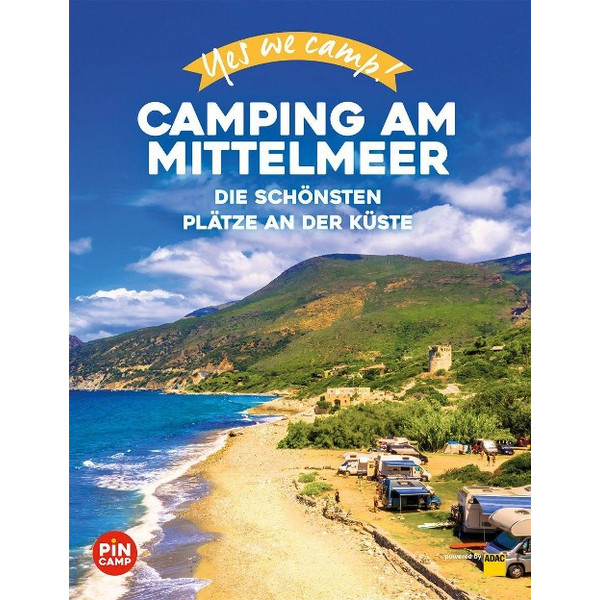 YES WE CAMP! CAMPING AM MITTELMEER - Stellplatzführer