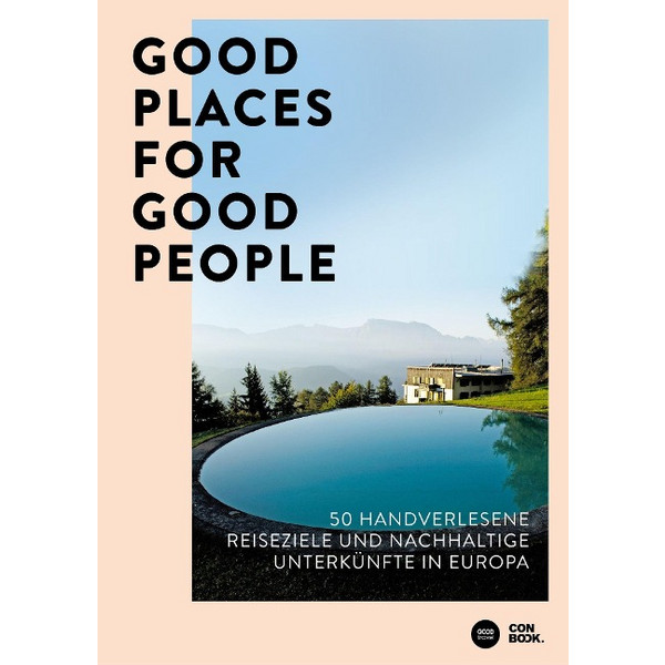 GOOD PLACES FOR GOOD PEOPLE - Reiseführer