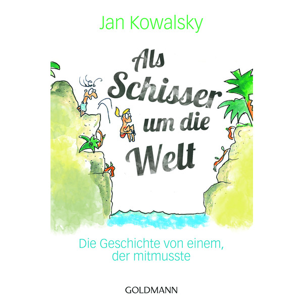 ALS SCHISSER UM DIE WELT - Roman