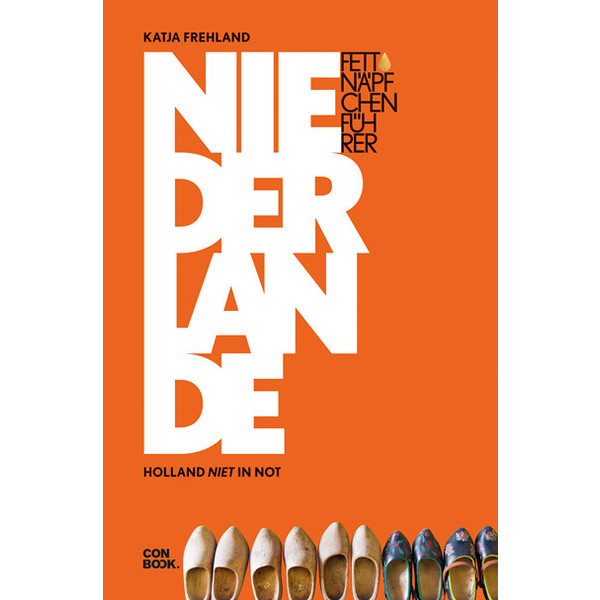 FETTNÄPFCHENFÜHRER NIEDERLANDE - Reiseführer