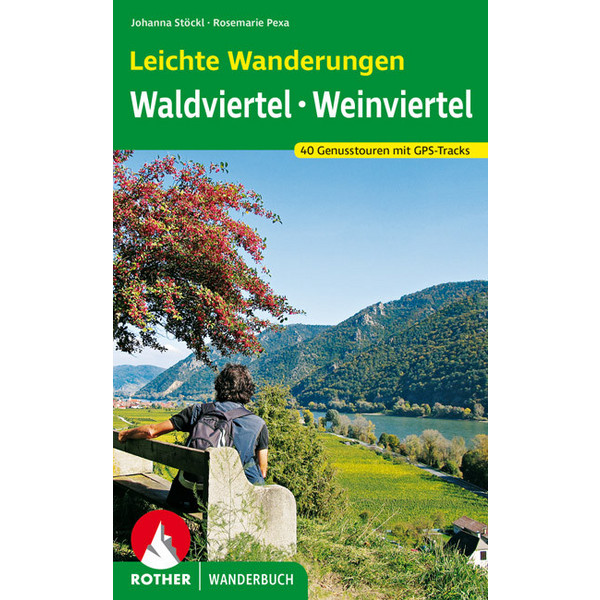 Leichte Wanderungen. Genusstouren im Wald- und Weinviertel - Wanderführer