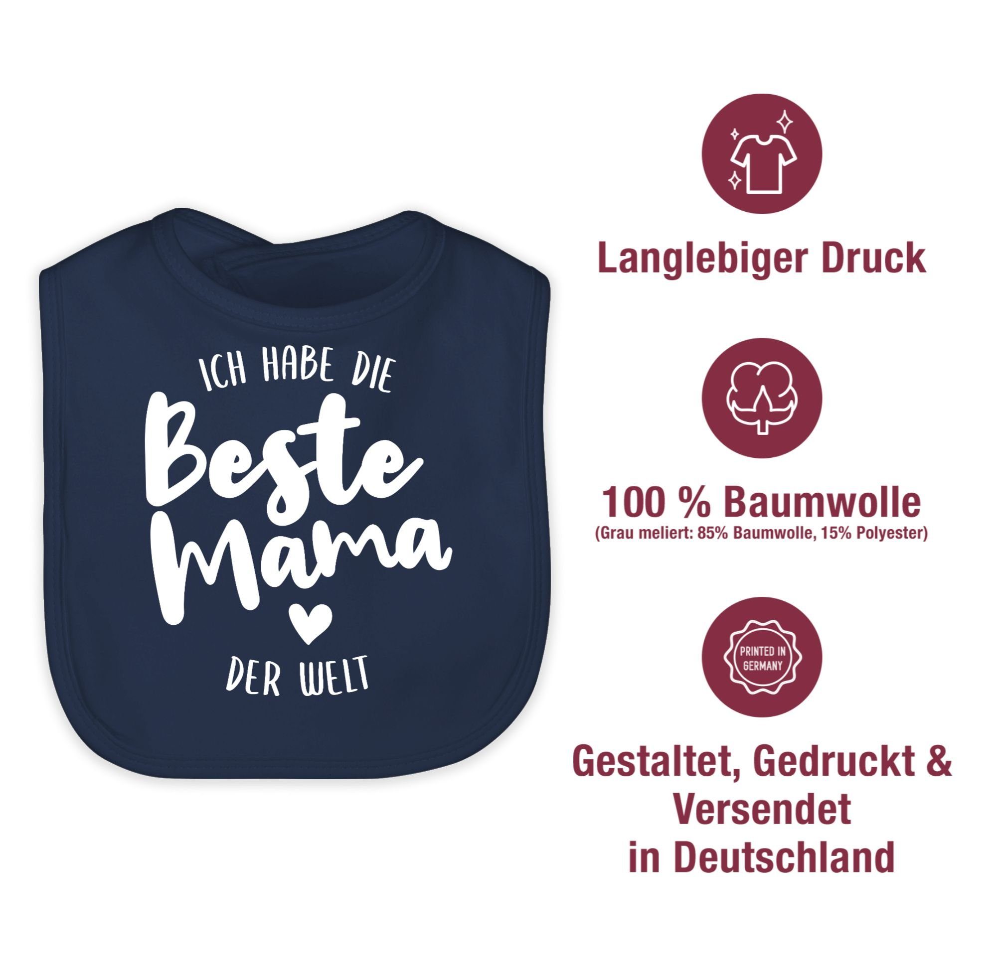 Shirtracer Lätzchen Ich habe die beste Mama der Welt, Muttertagsgeschenk