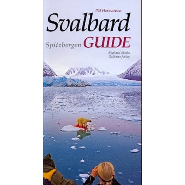 SVALBARD / SPITZBERGEN GUIDE - Reiseführer