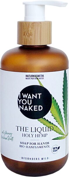 I Want You Naked Holy Hemp The Liquid Flüssigseife
