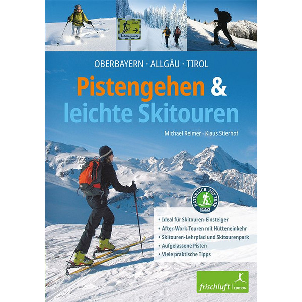 PISTENGEHEN UND LEICHTE SKITOUREN