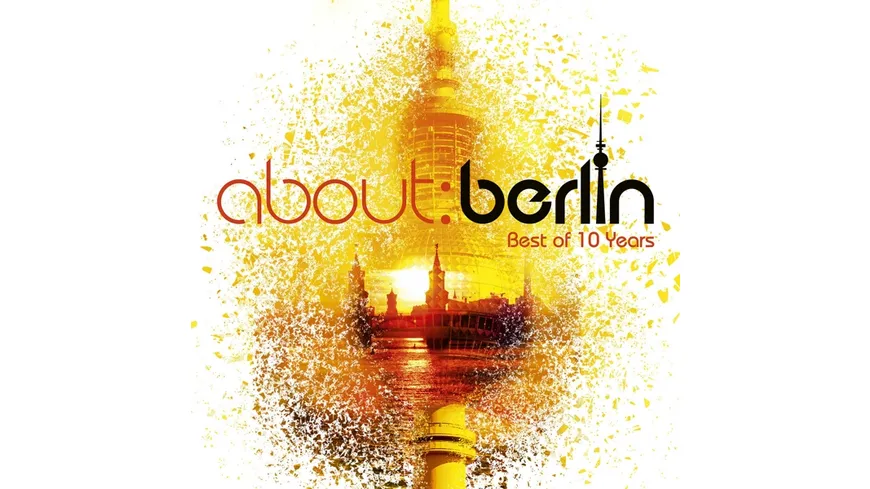 About:Berlin-Best Of 10 Years
