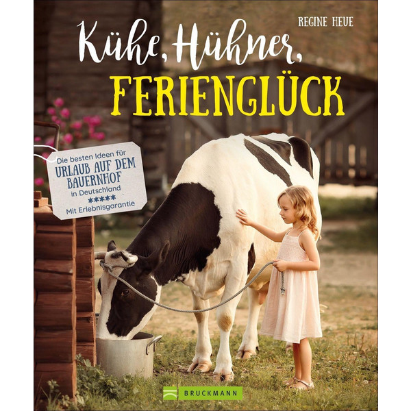 KÜHE, HÜHNER, FERIENGLÜCK - Reiseführer