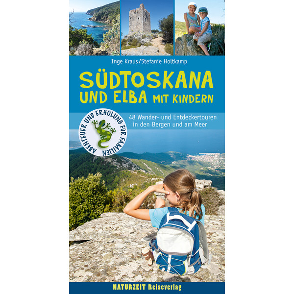 SÜDTOSKANA UND ELBA MIT KINDERN - Kinderbuch