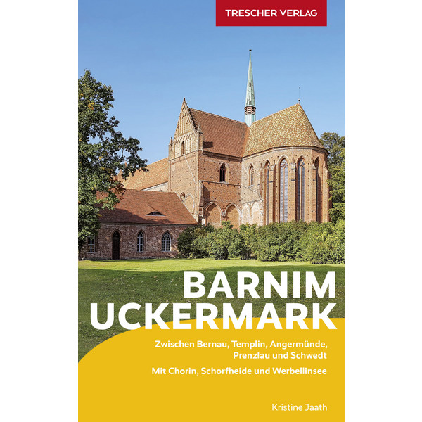 REISEFÜHRER BARNIM UND UCKERMARK - Reiseführer