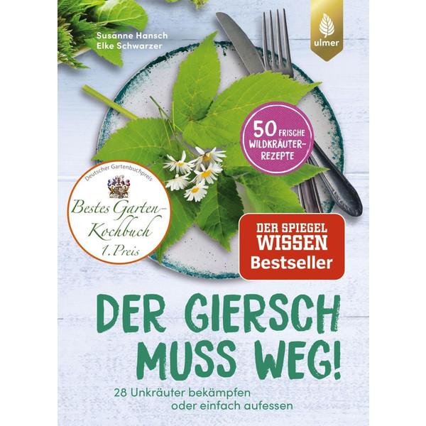 Der Giersch muss weg! - Kochbuch