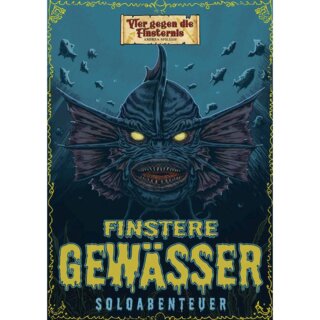 Vier gegen die Finsternis: Finstere Gewässer (DE)