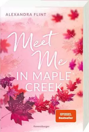 Ravensburger Maple-Creek-Reihe, Band 1: Meet Me in Maple Creek