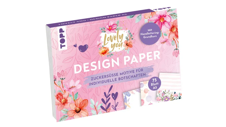 Design Paper A5 Lovely You. Mit Handlettering-Grundkurs
