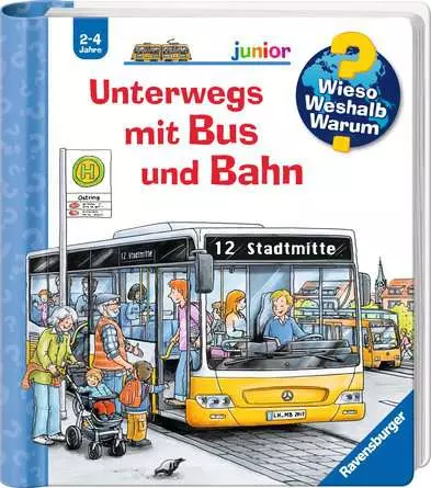 Ravensburger Wieso? Weshalb? Warum? junior, Band 63: Unterwegs mit Bus und Bahn
