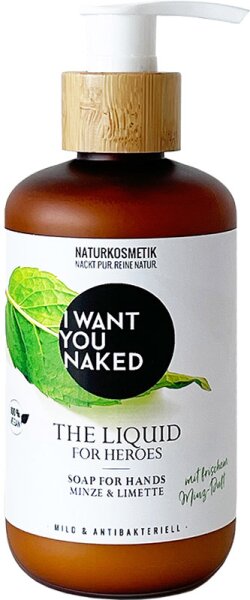 I Want You Naked For Heroes The Liquid Flüssigseife