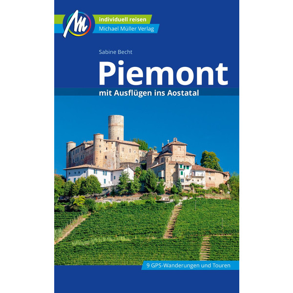 PIEMONT MIT AUSFLÜGEN INS AOSTATAL - Reiseführer