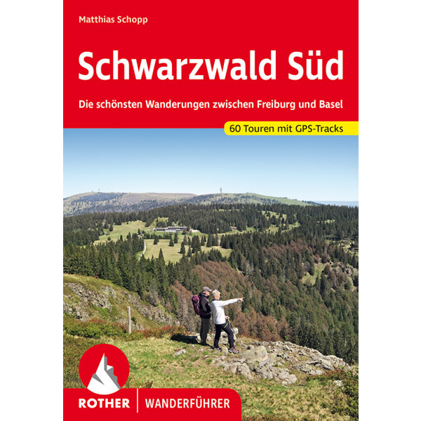 SCHWARZWALD SÜD - Wanderführer