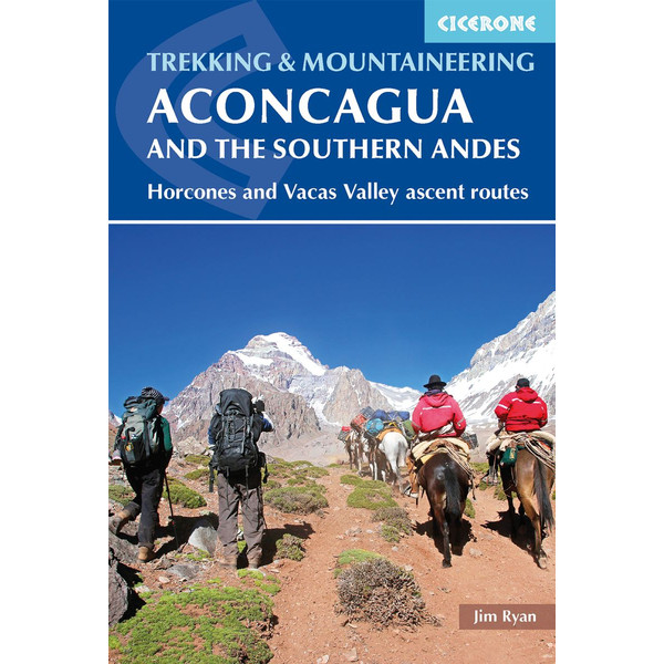 Aconcagua and the Southern Andes - Wanderführer