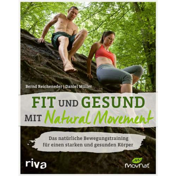 FIT UND GESUND MIT NATURAL MOVEMENT - Sportratgeber
