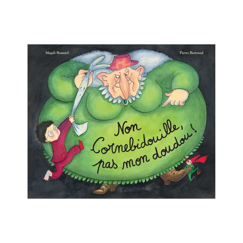 Livre Non Cornebidouille, pas mon doudou ! - L'école des loisirs