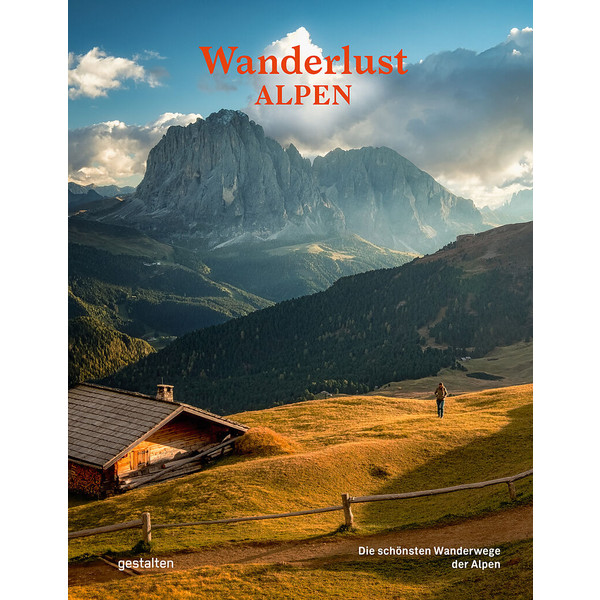 WANDERLUST ALPEN - Wanderführer