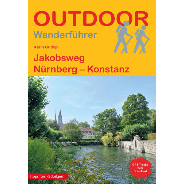 JAKOBSWEG NÜRNBERG - KONSTANZ - Wanderführer
