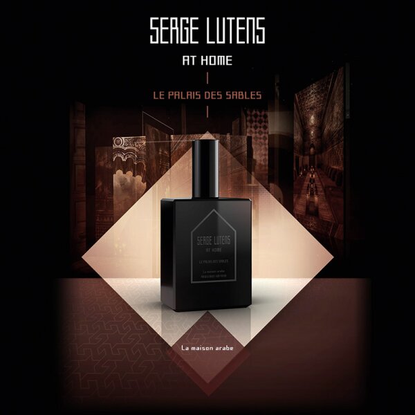 Serge Lutens At Home Le Palais des Sables / La Maison Arabe (