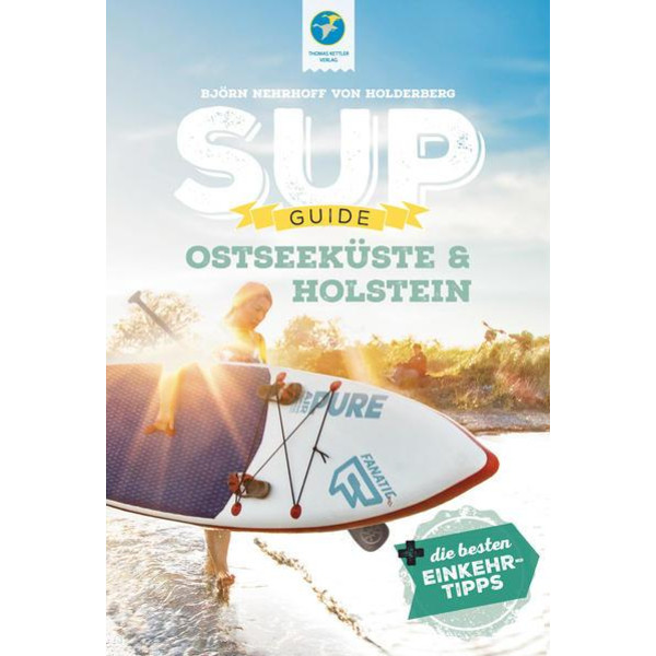 SUP-GUIDE OSTSEEKÜSTE &  HOLSTEIN - Gewässerführer
