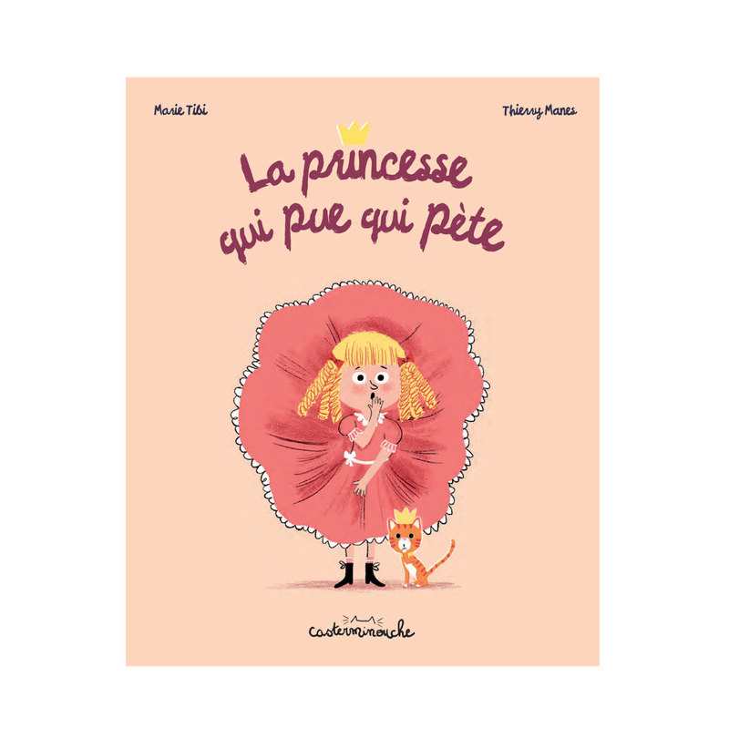 Livre La princesse qui pue qui pete - Casterman