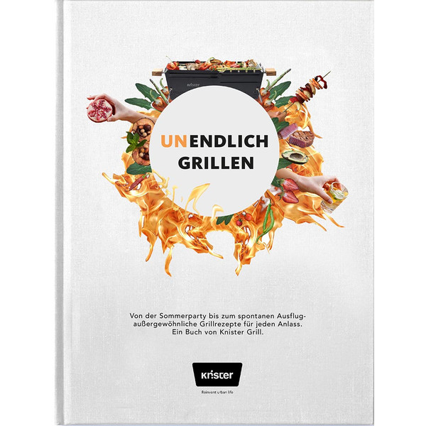 UNENDLICH GRILLEN - Kochbuch