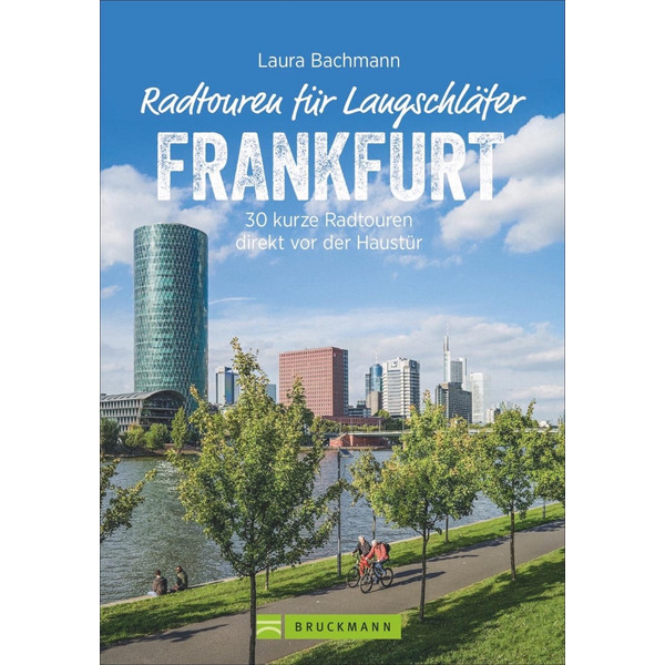 Die schönsten Radtouren für Langschläfer rund um Frankfurt (Main) - Radwanderführer