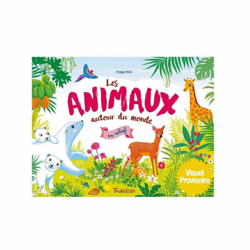 Livre Les animaux autour du monde en relief