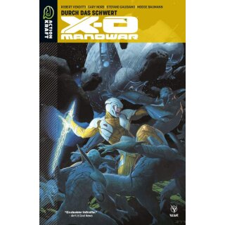 X-O Manowar Band 1: Durch das Schwert (DE)