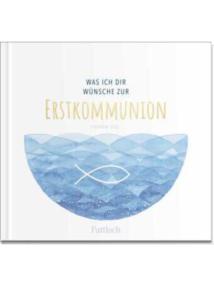 Pattloch Buch - Was ich dir wünsche zur Erstkommunion günstig kaufen onesize