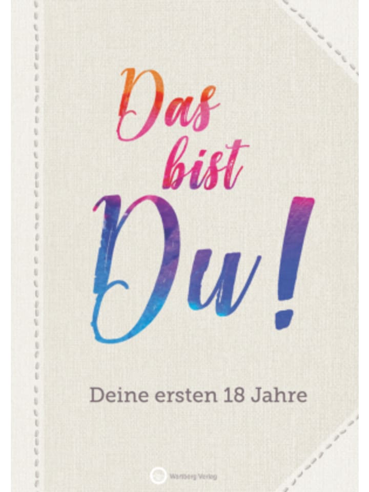 Wartberg Verlag Papeterie/PBS - Das bist Du! Deine ersten 18 Jahre günstig kaufen onesize