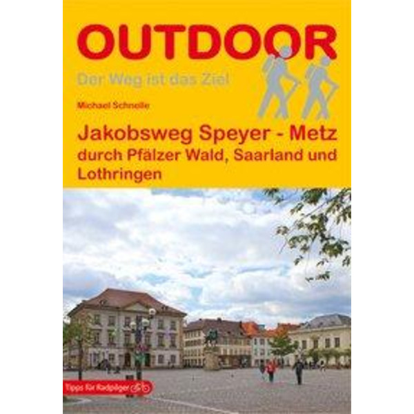 Jakobsweg Speyer - Metz - Wanderführer