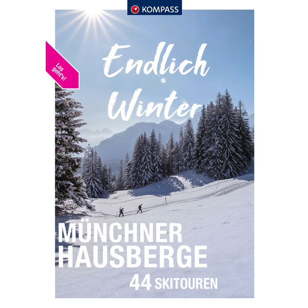 KOMPASS ENDLICH WINTER - MÜNCHNER HAUSBERGE