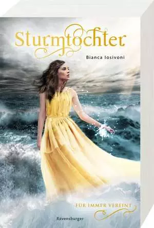 Ravensburger Sturmtochter, Band 3: Für immer vereint
