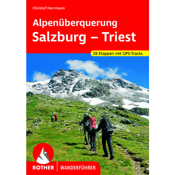 BVR ALPENÜBERQUERUNG SALZBURG - TRIEST - Wanderführer